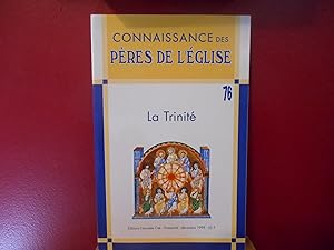 CONNAISSANCE DES PERES DE L'EGLISE NO 76; LA TRINITE
