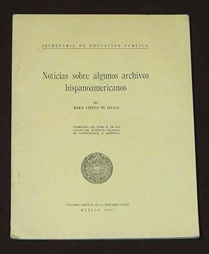 Noticias Sobre Algunos Archivos Hispanoamericanos