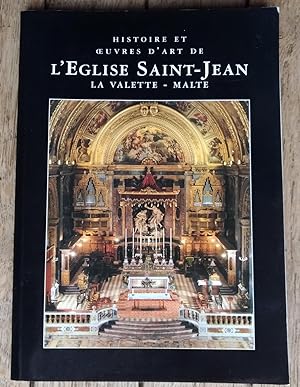 Histoire et Oeuvres d'Art de l'Église Saint-Jean la Valette de MALTE