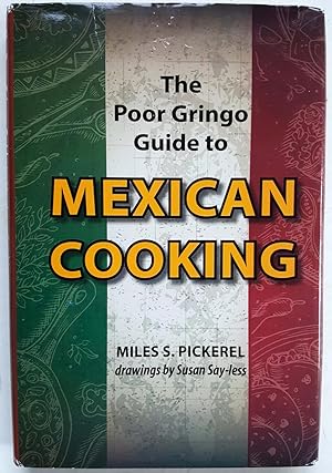 Seller image for The Poor Gringo Guide to Mexican Cooking for sale by Shoestring Collectibooks