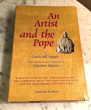 Seller image for AN ARTIST AND THE POPE for sale by Henry E. Lehrich