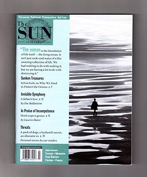 The Sun - July, 2018. Issue 511. Poe Ballantine, John Jodzio, Vanessa Hua, Hugh Martin, Robert Tr...