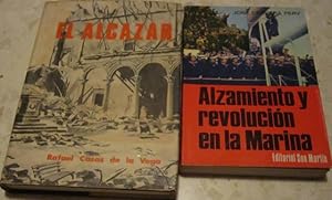 Alzamiento y revolución en la marina (J. Cervera) + El Alcázar (R. Casas) [2 LIBROS]