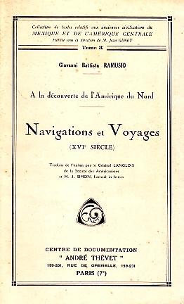 A la découverte de l'Amérique du Nord - Navigations et Voyages (XVIe siècle) - Tome 8