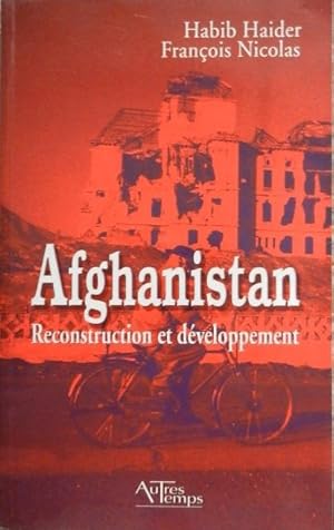 Bild des Verkufers fr Afghanistan. Reconstruction et dveloppement. zum Verkauf von Librairie les mains dans les poches