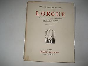 Image du vendeur pour L'ORGUE . SES ELEMENTS-SON HISTOIRE -SON ESTHETIQUE mis en vente par biblio antiques