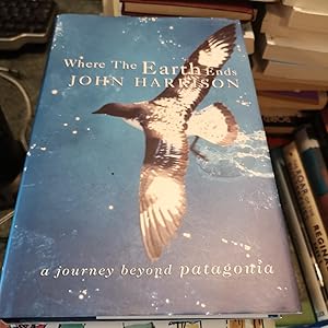 Immagine del venditore per Where the Earth Ends: A Journey Beyond Patagonia venduto da SGOIS