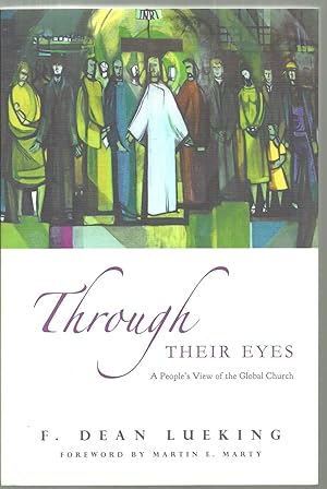 Immagine del venditore per Through Their Eyes: A People's View of the Global Church venduto da Sabra Books