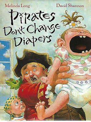 Seller image for Pirates Don't Change Diapers for sale by Cher Bibler