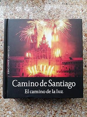 Camino de Santiago : el camino de la luz