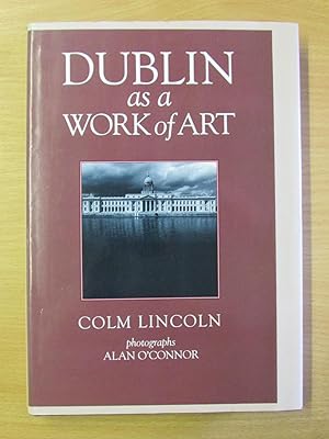 Bild des Verkufers fr Dublin As A Work Of Art zum Verkauf von Cariad Books