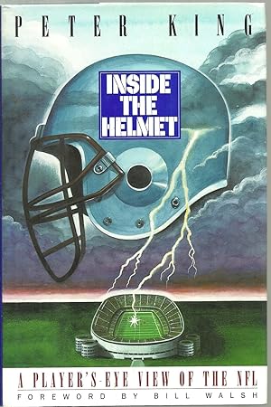 Bild des Verkufers fr Inside The Helmet: A Player's - Eye View of The NFL zum Verkauf von Sabra Books