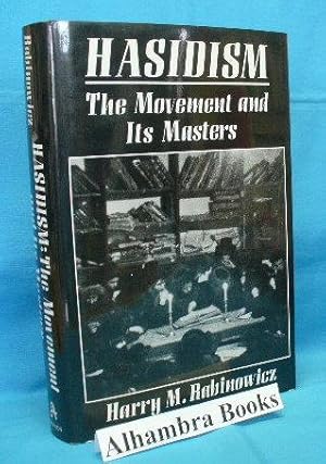 Seller image for Hasidism : The Movement and Its Masters for sale by Alhambra Books