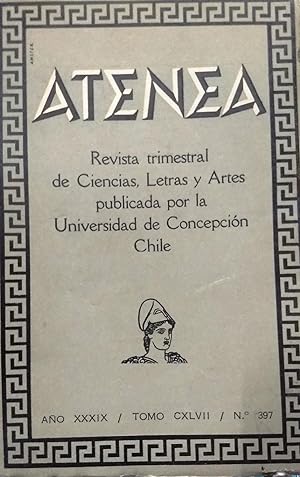 Atenea. Año XXXIX.- Tomo CXLVII /Nº 397./Julio-Septiembre de 1962 Revista trimestral de ciencias,...