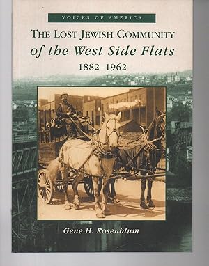 Lost Jewish Community of the West Side Flats: 1882-1962, The (MN) (Voices of America)