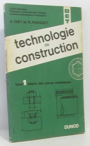 Imagen del vendedor de Tome 1 liaison des pices mcaniques - technologie de construction a la venta por crealivres