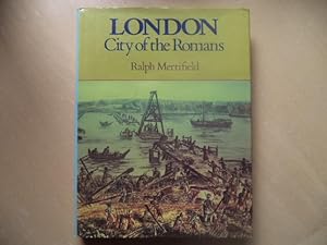 Imagen del vendedor de London: City of the Romans a la venta por Terry Blowfield