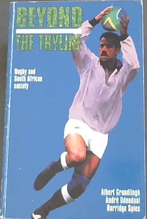 Seller image for Beyond the Tryline: Rugby and South African Society for sale by Chapter 1