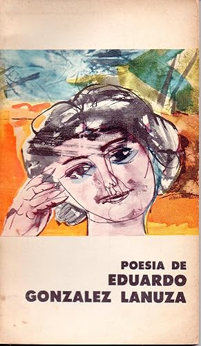 Seller image for POESIA DE EDUARDO GONZALEZ LANUZA for sale by Gustavo I. Gonzalez