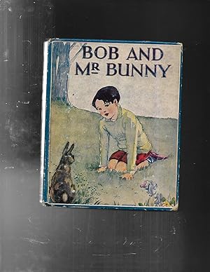 Imagen del vendedor de BOB and MR BUNNY a la venta por ODDS & ENDS BOOKS
