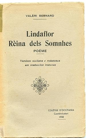 LINDAFLOR REINA DELS SOMNHES. Poème. Versions occitana e rodanenca am traduccion franceza