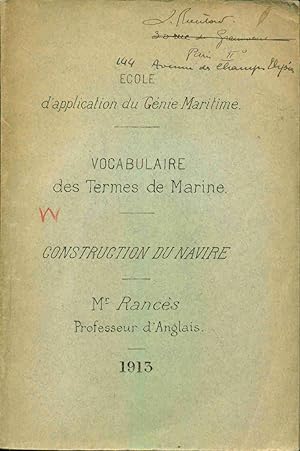 Ecole d'application du Génie Maritime. Vocabulaire des Termes de Marine. CONSTRUCTION DU NAVIRE
