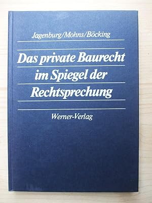 Seller image for Das private Baurecht im Spiegel der Rechtsprechung for sale by Versandantiquariat Manuel Weiner