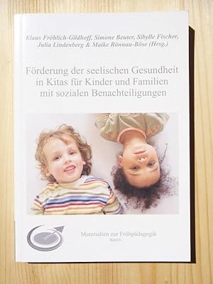 Bild des Verkufers fr Frderung der seelischen Gesundheit in Kitas fr Kinder und Familien mit sozialen Benachteiligungen zum Verkauf von Versandantiquariat Manuel Weiner