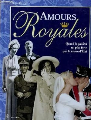 Seller image for AMOURS ROYALES for sale by Le-Livre