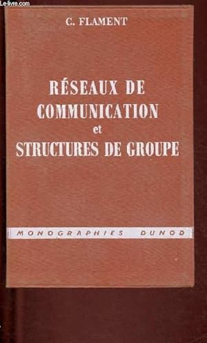 Immagine del venditore per RESEAUX DE COMMUNICATION ET STRUCTURES DE GROUPE venduto da Le-Livre