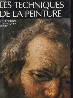 Bild des Verkufers fr LES TECHNIQUES DE LA PEINTURE zum Verkauf von Le-Livre