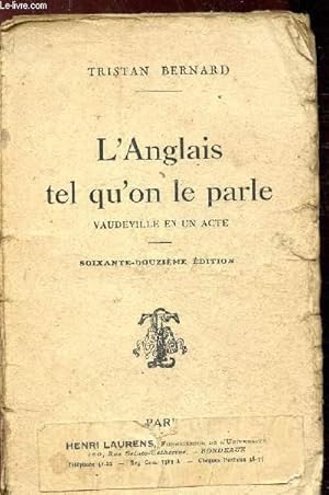 Image du vendeur pour L'ANGLAIS TEL QU'ON LE PARLE - VAUDEVILLE EN UN ACTE - mis en vente par Le-Livre