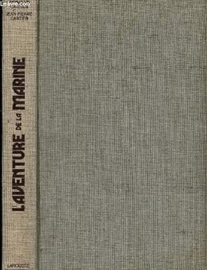 Seller image for L'AVENTURE DE LA MARINE for sale by Le-Livre