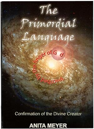 The Primordial Language: Confirmation of the Divine Creator