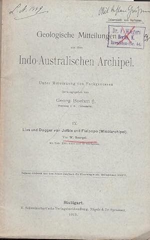 Bild des Verkufers fr Lias und Dogger von Jefbie und Fialpopo (Misolararchipel). Geolog. Mitteilungen aus dem Indo-Australischen Archipel. Herausgegeben von Georg Boehm. (Separat-Abdruck aus dem Neuen Jahrbuch fr Mineralogie etc., Beilageband XXXVI, IX. ) zum Verkauf von Antiquariat Carl Wegner