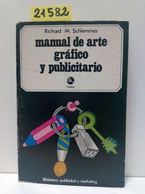 Bild des Verkufers fr MANUAL DE ARTE GRFICO Y PUBLICITARIO zum Verkauf von Librera Circus