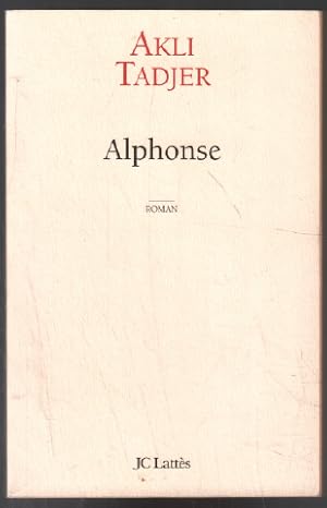 Imagen del vendedor de Alphonse a la venta por librairie philippe arnaiz