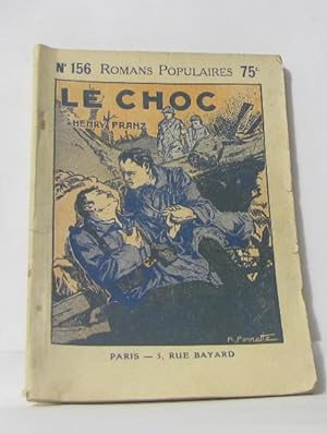 Seller image for Le choc - romans populaires n156 for sale by crealivres