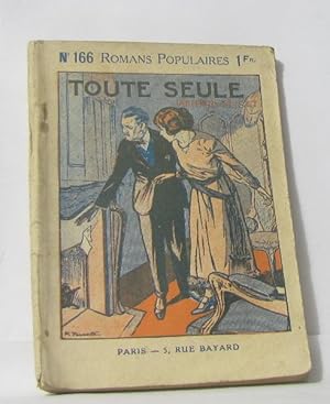 Toute seule - romans populaires n°166