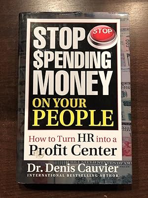 Image du vendeur pour STOP SPENDING MONEY ON YOUR PEOPLE mis en vente par Happyfish Books