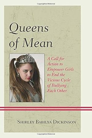 Seller image for Queens of Mean: A Call for Action to Empower Girls to End the Vicious Cycle of Bullying Each Other for sale by Devils in the Detail Ltd
