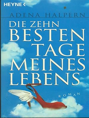 Seller image for Die zehn besten Tage meines Lebens for sale by Librodifaccia