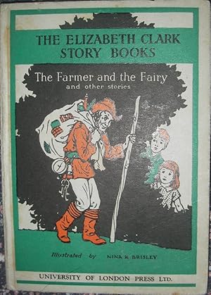 Seller image for The Elizabeth Clark Story Books - The Farmer and the Fairy and other stories for sale by eclecticbooks