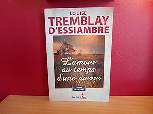 Imagen del vendedor de L'Amour au temps d'une guerre T.01 1939-1942 a la venta por La Bouquinerie  Dd