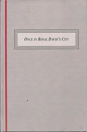 Image du vendeur pour Once in Royal David's City: A Sung Prayer of the Christian Tradition (History of Christian Hymnody, Volume 12) mis en vente par Alplaus Books