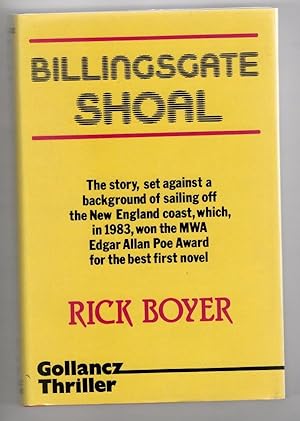 Immagine del venditore per Billingsgate Shoal by Rick Boyer (First UK Edition) File Copy venduto da Heartwood Books and Art