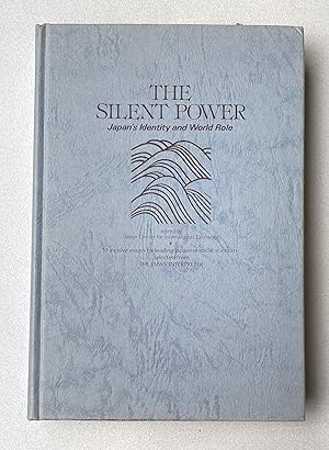 Imagen del vendedor de Silent Power : Japan's Identity and World Role a la venta por Light and Shadow Books