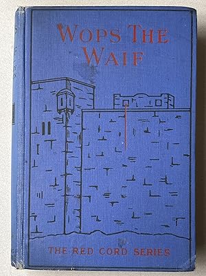 Seller image for Wops the Waif : a Story of London Arab Life : The Red Cord Series for sale by Light and Shadow Books