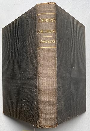 Image du vendeur pour Complete Concordance to the Holy Scriptures of the Old and New Testaments : New Edition with a List of Proper Names mis en vente par Light and Shadow Books