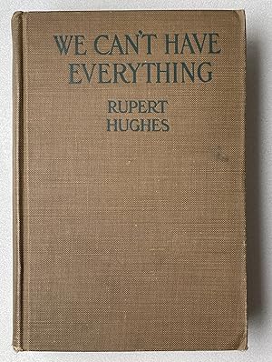 Seller image for We Can't Have Everything for sale by Light and Shadow Books